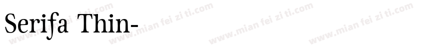 Serifa Thin字体转换